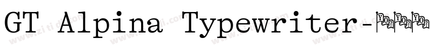 GT Alpina Typewriter字体转换